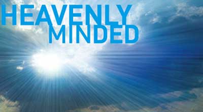 Heavenly Minded